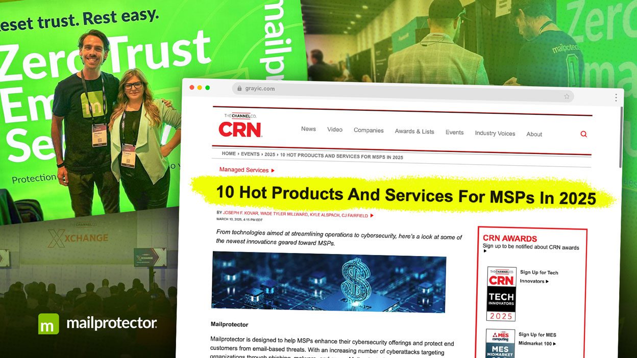 Mailprotector Named One of 10 Hot Products for MSPs in 2025 - Mailprotector