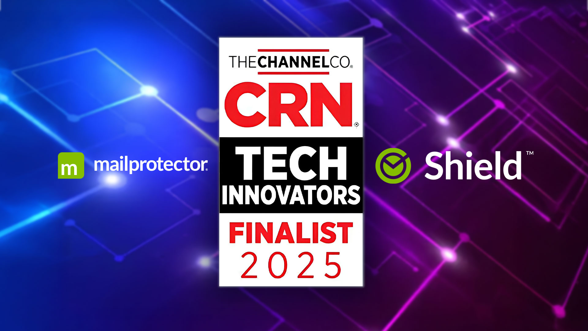 Shield a Finalist in CRN 2025 Tech Innovator Awards