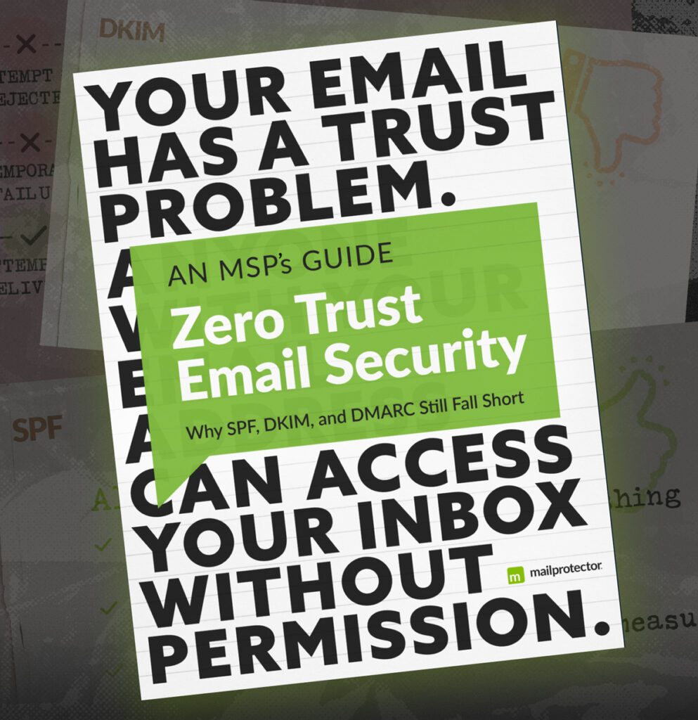 Zero Trust Email Security: The MSP's Essential Guide